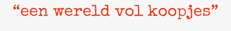 "een wereld vol koopjes"