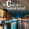 de cock en 't wassend kwaad